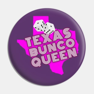 BUNCO QUEEN OF TEXAS Pin