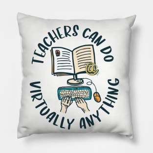 Teachers can do virtually anything - sketch style Pillow