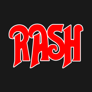 Don't Be Rash - The True Story of Rush T-Shirt