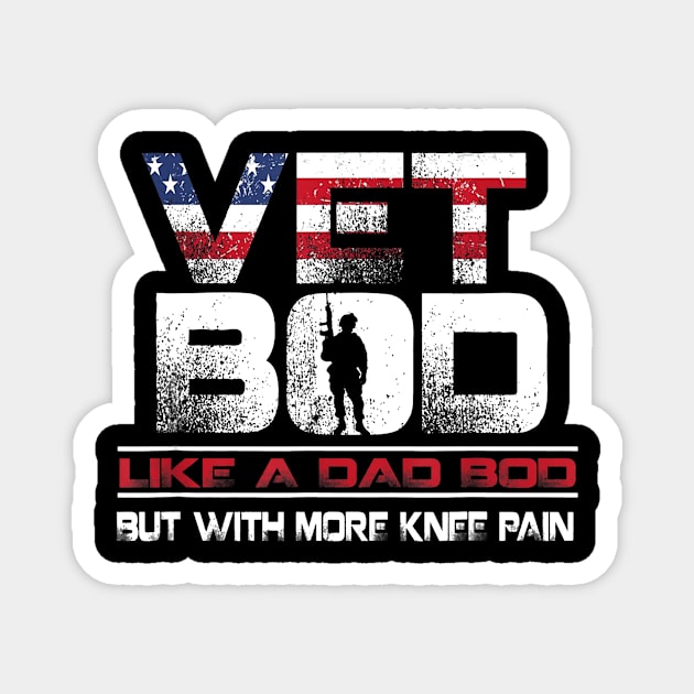 Vet Bod Like Dad Bod But With More Knee Pain Magnet by Fowlerbg