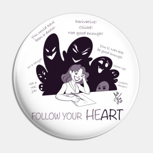 Follow Your HeART Pin