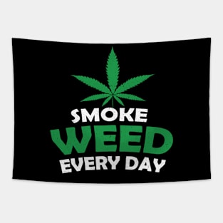 Smoke weed everyday Tapestry