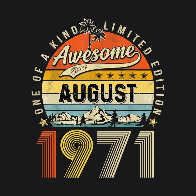 Awesome Since August 1971 Vintage 52nd Birthday by PlumleelaurineArt