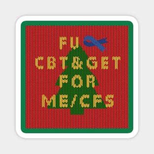 NO CBT & GET for ME/CFS - Christmas Edition Magnet