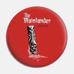 The Mainlander Pin