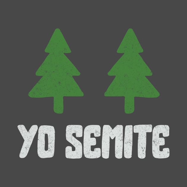 Yo Semite Trump Mispronounces Yosemite Vote 2020 by EmergentGear