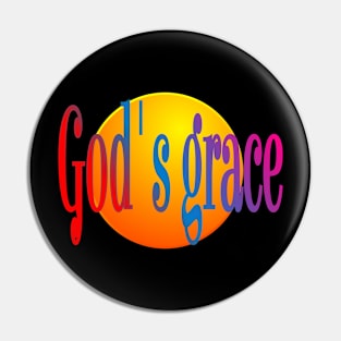 God's grace Pin