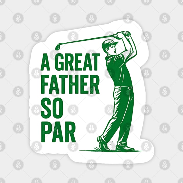 Witty Golf Dad Pun Fathers Day Themed Design Magnet by TurnEffect