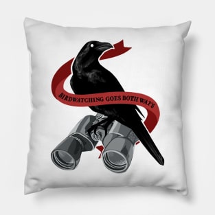 Birdwatching Goes Both Ways Pillow