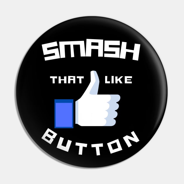 SMASH that LIKE Button Pin by TJWDraws