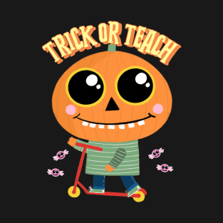 Trick or Teach Halloween Teacher T-Shirt