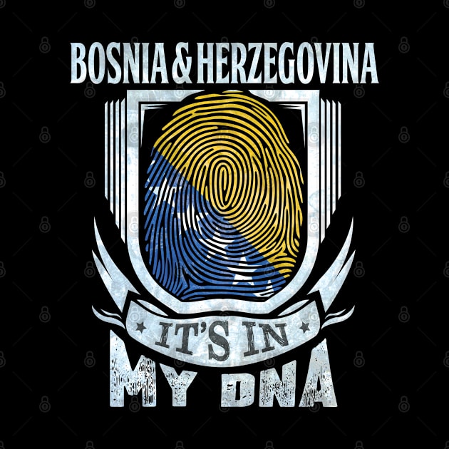 Bosnia & Herzegovina It's In My DNA - Gift For Bosnian Herzegovinian With Bosnian Herzegovinian Flag Heritage Roots From Bosnia And Herzegovina by giftideas