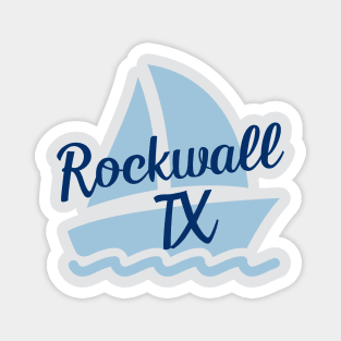 Rockwall Texas Magnet