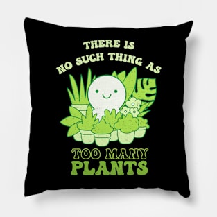 Too Many Plants Pillow