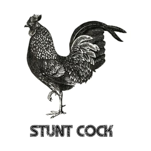 Stunt Cock T-Shirt