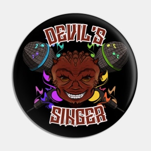 Devil's Singer Pin