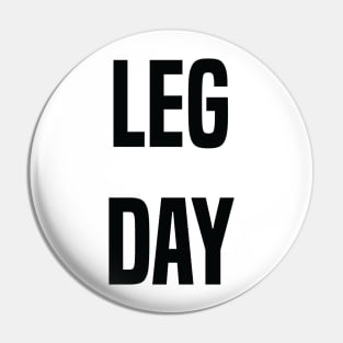 Leg Day Pin