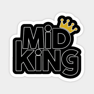 Mid King! Magnet