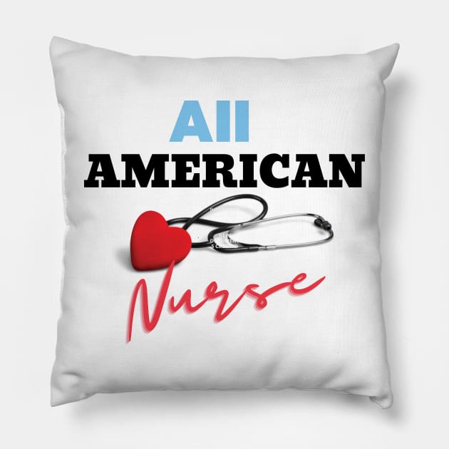 All American nurse Pillow by TeeText