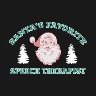 santa favorite Speech Therapist T-Shirt