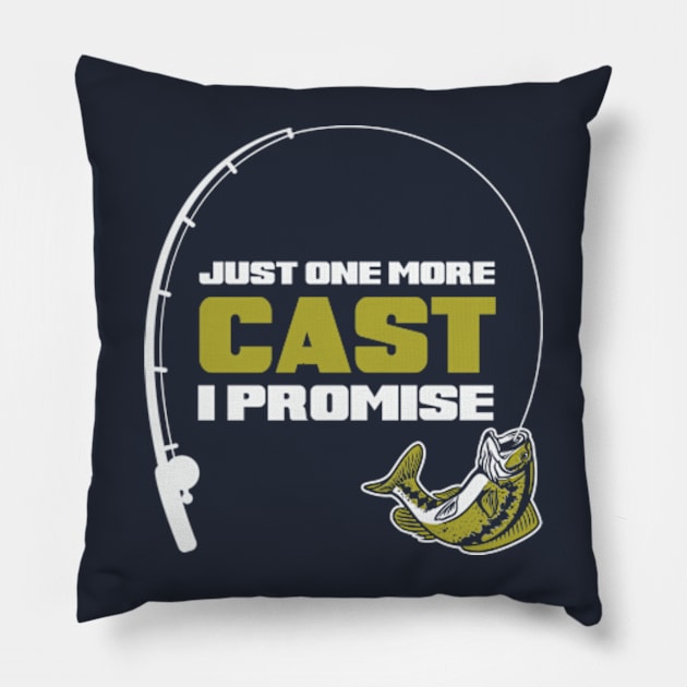 Just One More Cast. Pillow by AdultSh*t