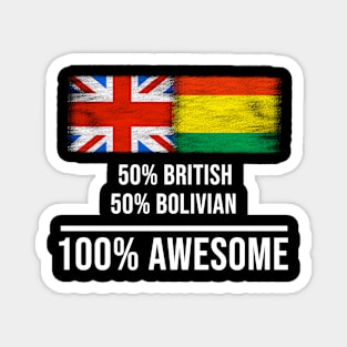 50% British 50% Bolivian 100% Awesome - Gift for Bolivian Heritage From Bolivia Magnet