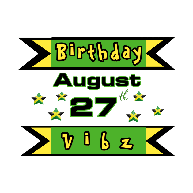 Virgo August 27 Jamaica Birthday by Jamaican Vibes