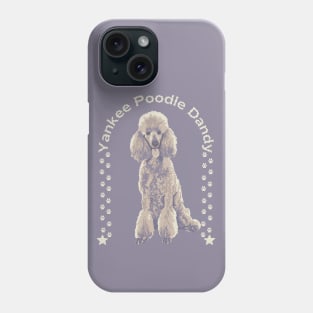 Yankee Poodle Dandy Phone Case