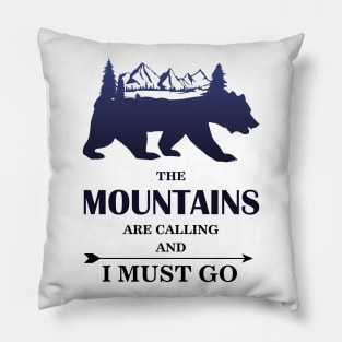 mountains are calling and i must go, Wanderlust California Bear Silhouette with Mountains Landscape, Trees, Moon & Stars Pillow