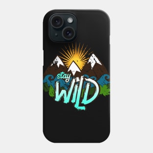 stay wild #2 Phone Case