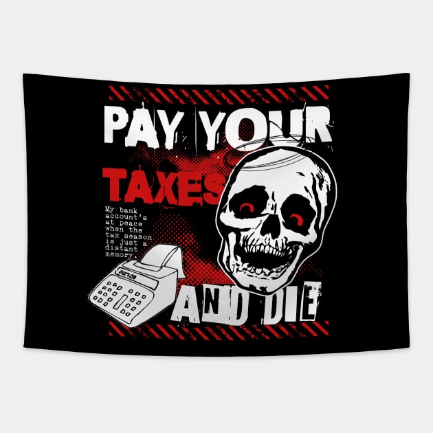 Pay your taxes, tax season Tapestry by emma2023