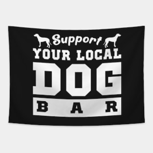 Support your local dog bar, Dog Mom Shirt, Dog Lover Gift, Fur Mama, Dog Shirt, Dog Mama, Gift For Her, drinking shirt, funny graphic tee : Cute Family Gift Idea For Mom, Dad and siblings Tapestry