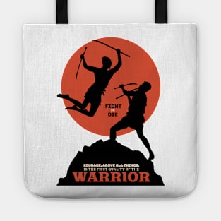 Legendary Warrior Courage Above All Things Tote