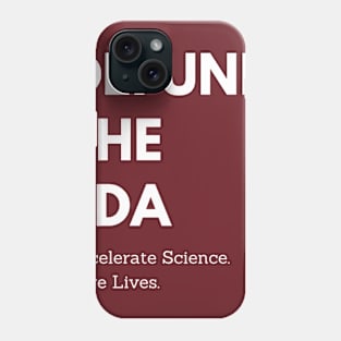 Defund the FDA Phone Case