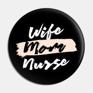 Cute Wife Mom Nurse Gift Idea Pin