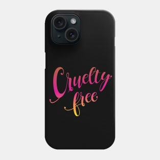 Cruelty free Phone Case