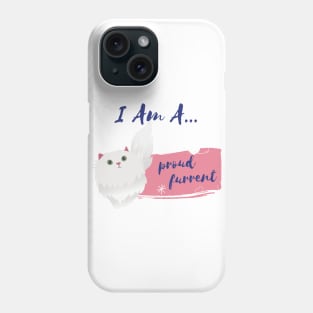 Proud Cat Furrent Phone Case