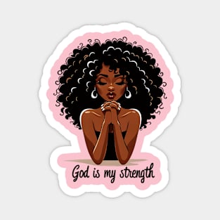 Woman Praying - God is my strength Magnet