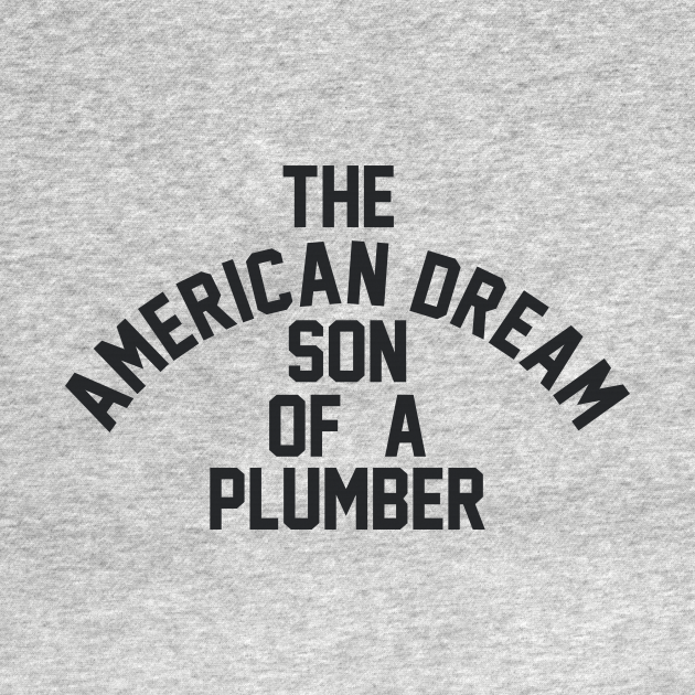 Disover Son of a Plumber - Dusty Rhodes - T-Shirt