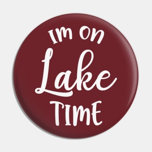 Im On Lake Time Pin