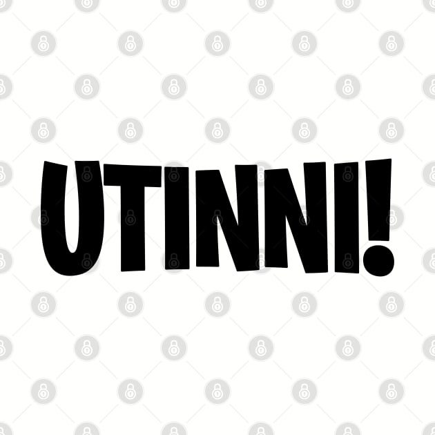 Utinni! (Black) by AndysocialIndustries