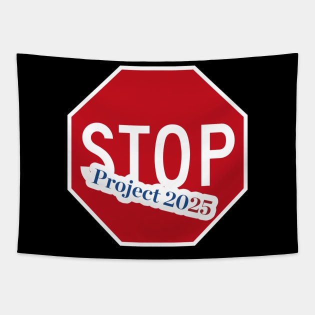STOP Project 2025 - Front Tapestry by SubversiveWare