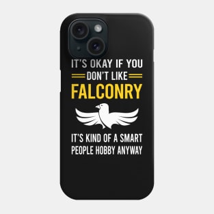 Smart People Hobby Falconry Falconer Phone Case