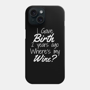 2Nd Birthday  For Mom Son Daughter 2 Year Old  Wine Phone Case