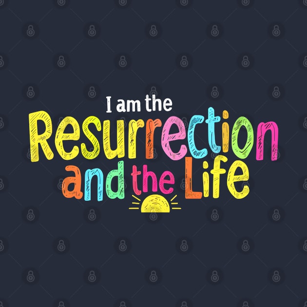 I am the Resurrection and the Life by Reformed Fire