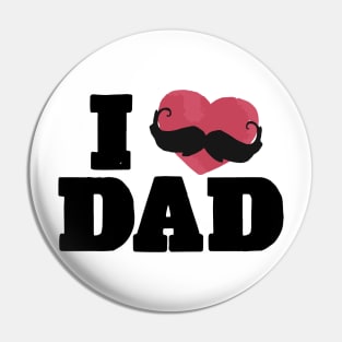 I Love Dad Pin