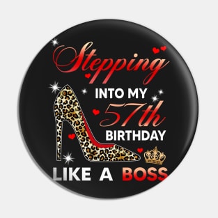 Stepping into my 57th birthday like a boss Pin