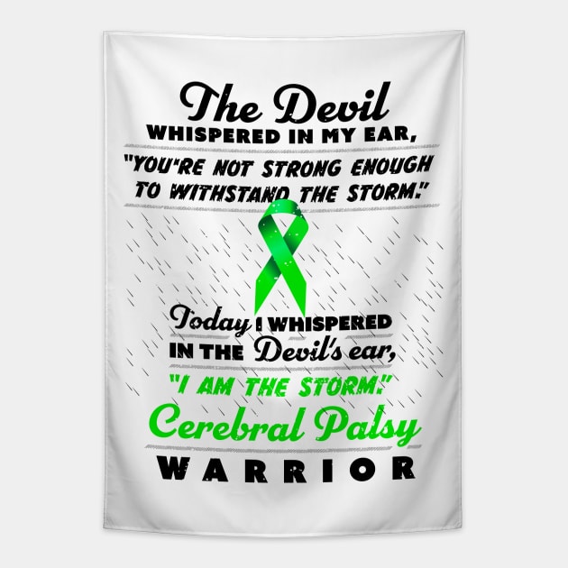 The Devil whispered Cerebral Palsy Warrior green ribbon Tapestry by holger.brandt