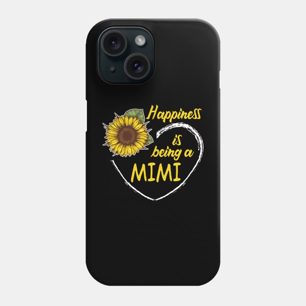 Happiness Is Being A Mimi Sunflower Heart Phone Case by mazurprop