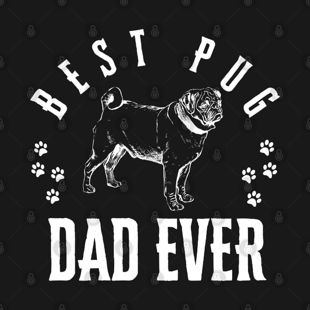 Best Pug Ever Funny Quote Vintage Dad by click2print